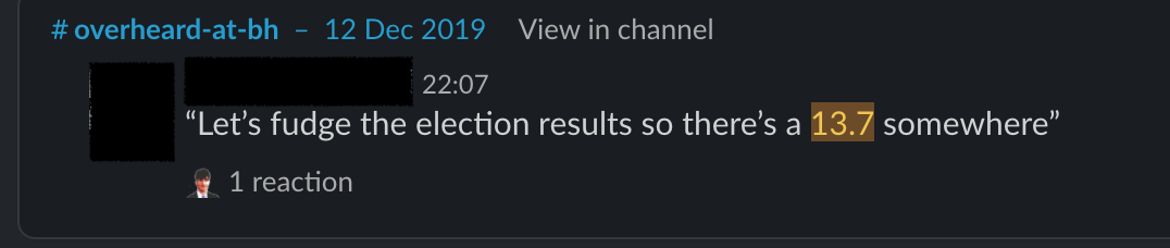 Overheard: someone (jokingly) hoping to fudge 13.7 in election results